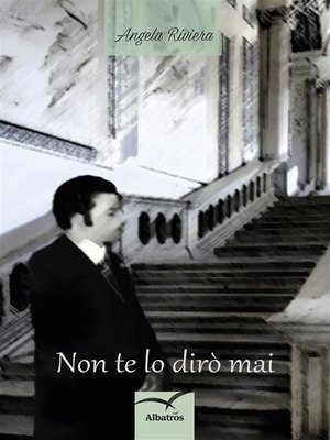 cover image of Non te lo dirò mai
